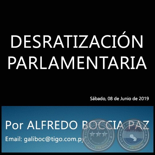 DESRATIZACIÓN PARLAMENTARIA - Por ALFREDO BOCCIA PAZ - Sábado, 08 de Junio de 2019